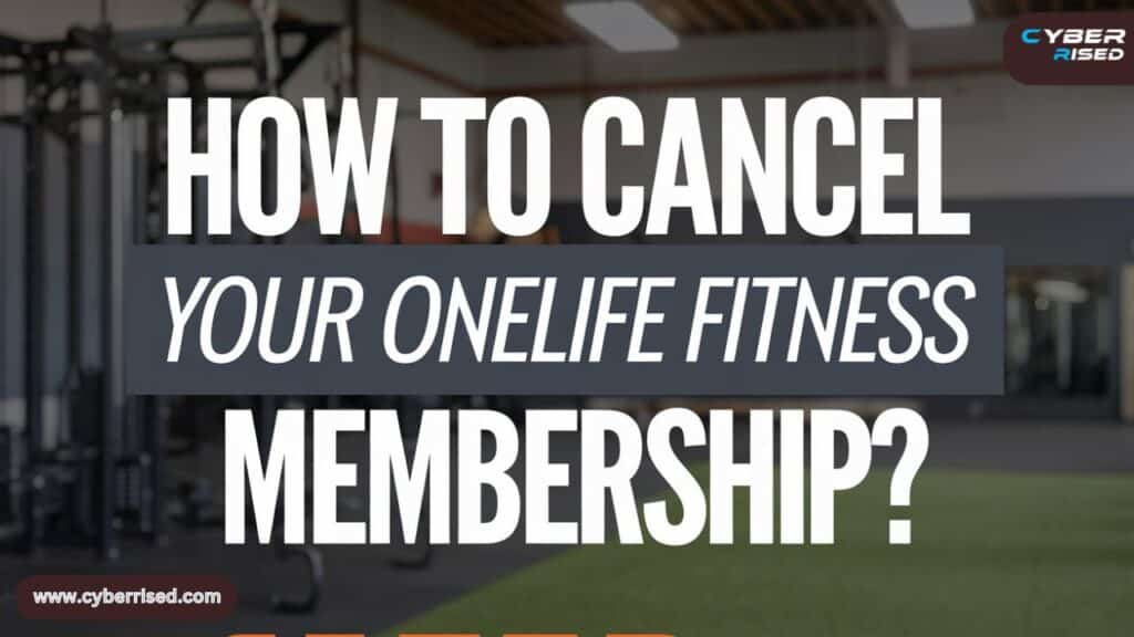 How to Cancel Your Onelife Fitness Membership?