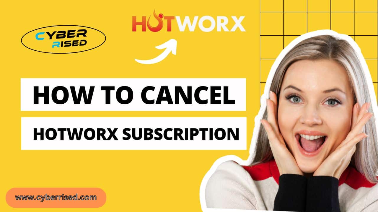 How To Cancel Hotworx Subscription | Step By Step Guide