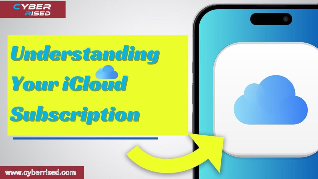 Understanding Your iCloud Subscription