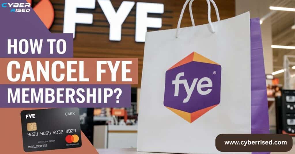 How To Cancel FYE Membership?