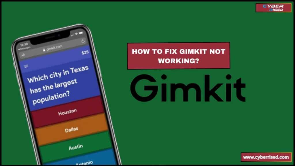 How To Fix Gimkit Not Working?