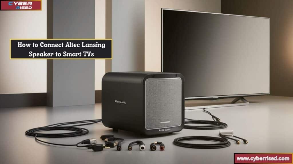 How to Connect Altec Lansing Speaker to Smart TVs