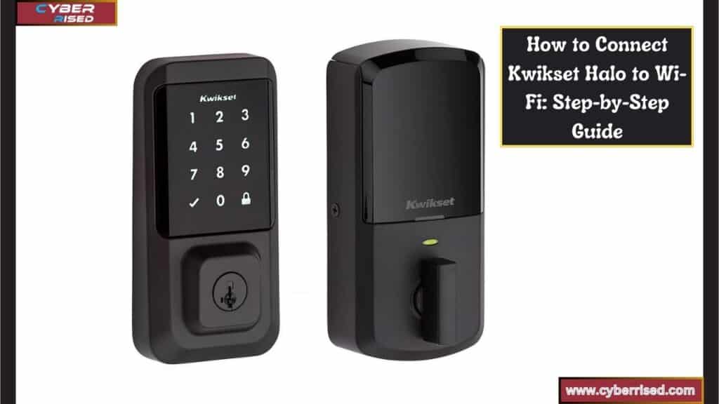 How to Connect Kwikset Halo to Wi-Fi: Step-by-Step Guide