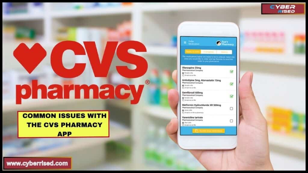 Common Issues With the CVS Pharmacy App