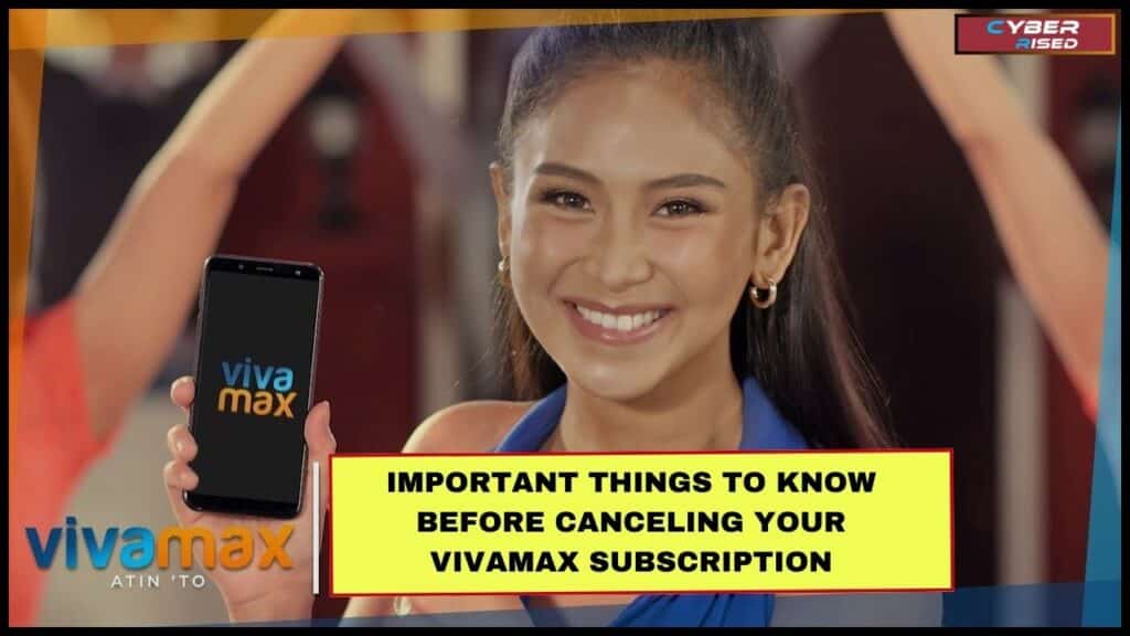 Important Things to Know Before Canceling Your Vivamax Subscription