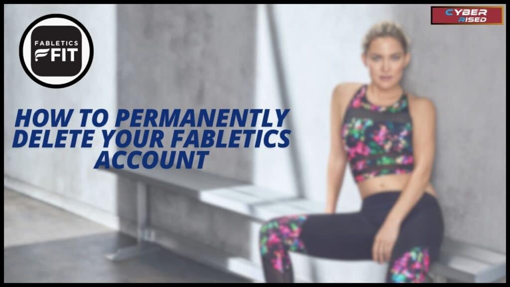 How to Permanently Delete Your Fabletics Account