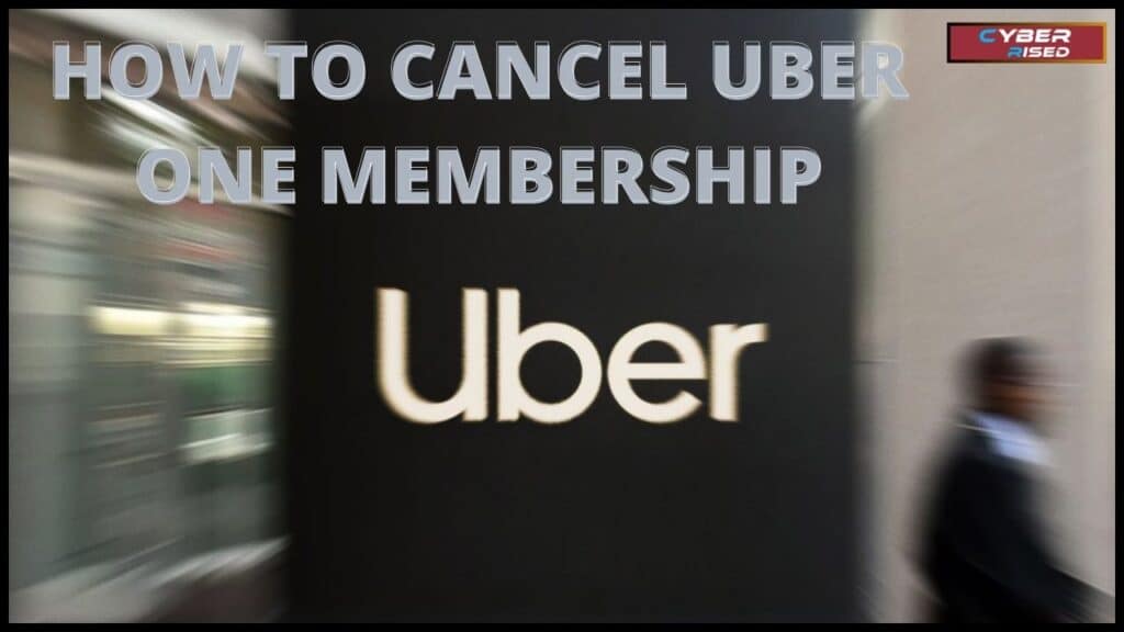 How To Cancel Uber One Membership