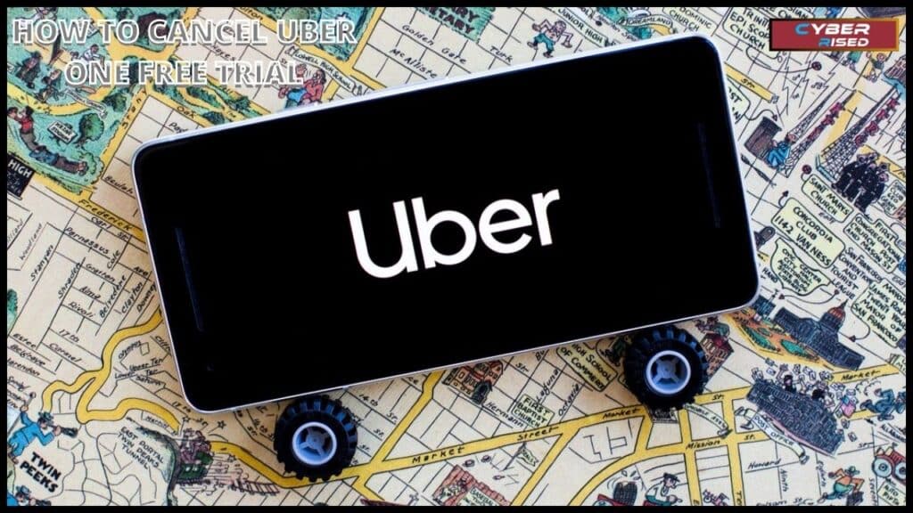 How To Cancel Uber One Free Trial