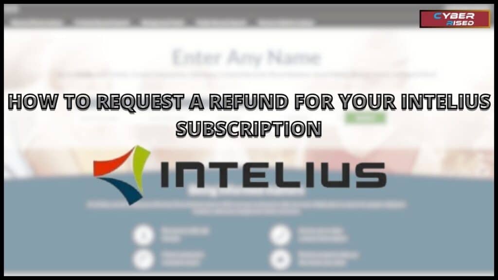 How to Request a Refund for Your Intelius Subscription