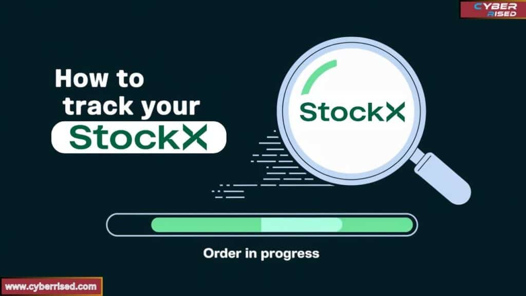 How to Track Your StockX Order?