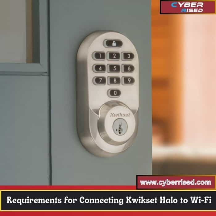 Requirements for Connecting Kwikset Halo to Wi-Fi