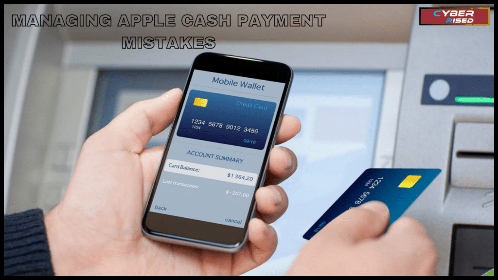 Managing Apple Cash Payment Mistakes