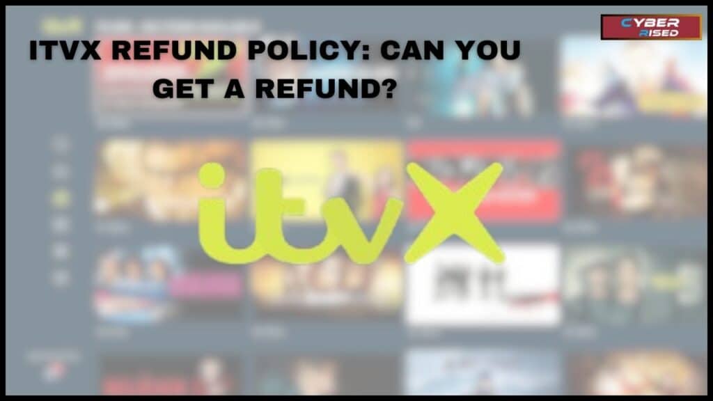 ITVX Refund Policy: Can You Get a Refund?