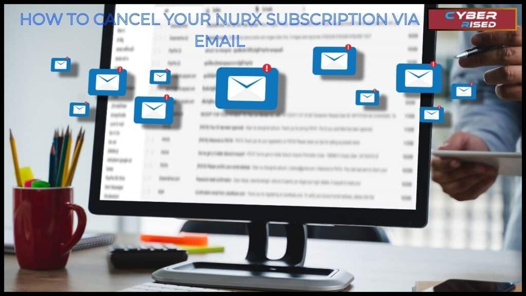 How to Cancel Your Nurx Subscription via Email